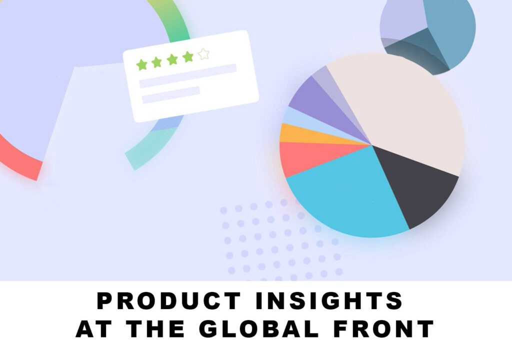 Product insights at the global front
