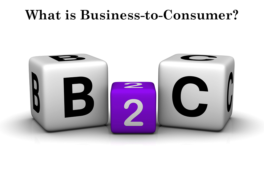 What is Business-to-Consumer? 