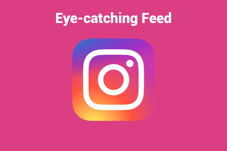 Eye-catching Feed 